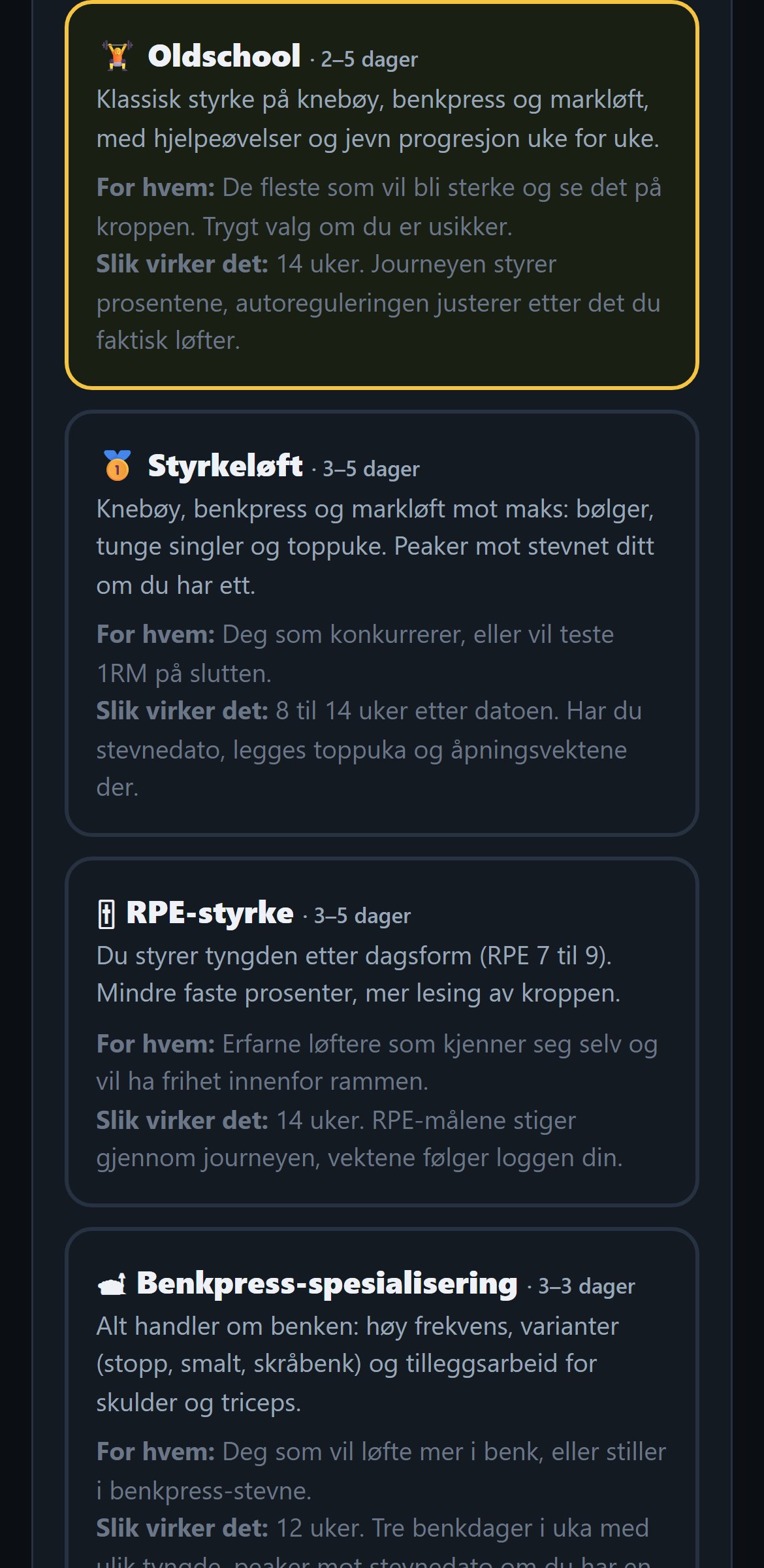 Programtypene: Oldschool, Styrkeløft, RPE-styrke, Benkpress, Hybrid og Løpeprogram