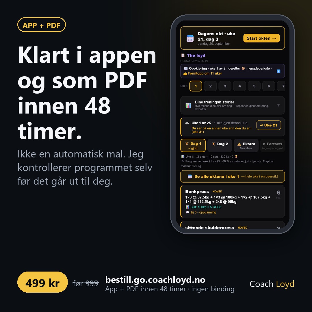 Treningsprogrammet klart i appen og som PDF innen 48 timer, 499 kr